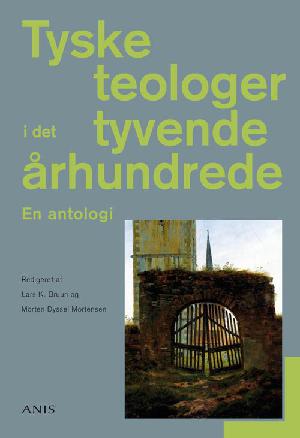 Tyske teologer i det tyvende århundrede - en antologi