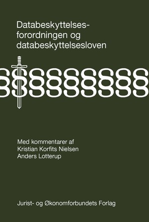 Databeskyttelsesforordningen og databeskyttelsesloven - med kommentarer