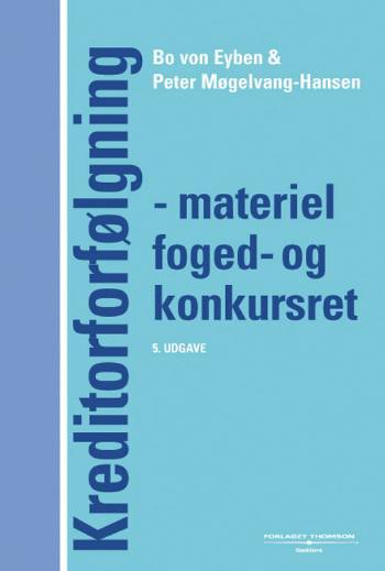 Kreditorforfølgning : materiel foged- og konkursret