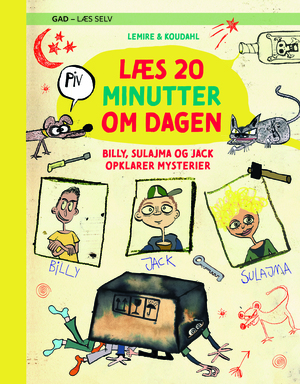 Læs 20 minutter om dagen - Billy, Sulajma og Jack opklarer mysterier