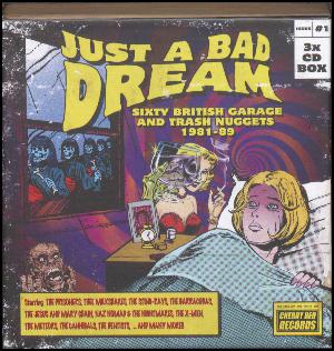 Just a bad dream : sixty British garage and trash nuggets 1981-89