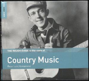The rough guide to the roots of country music : reborn and remastered