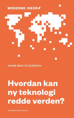 Hvordan kan ny teknologi redde verden?