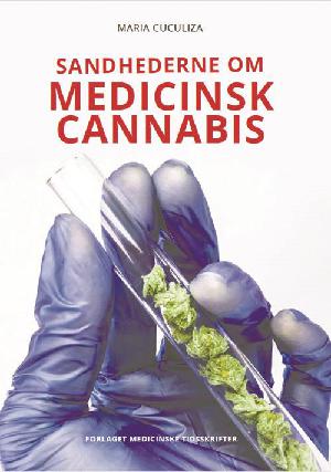 Sandhederne om medicinsk cannabis