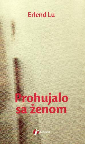 Prohujalo sa ženom