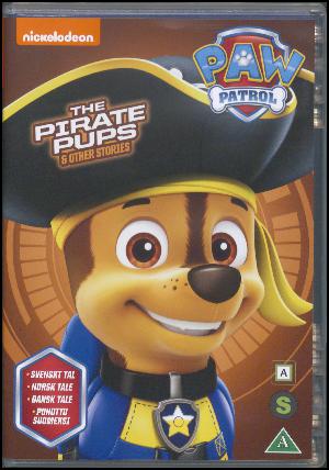 Paw patrol - the Pirate Pups & other stories