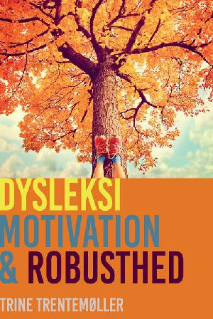 Dysleksi, motivation og robusthed