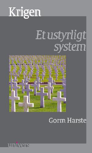 Krigen : et ustyrligt system