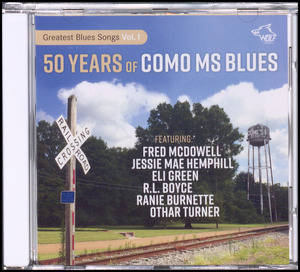 50 years of Como MS blues : greatest blues songs vol. 1
