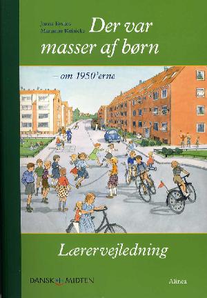 Der var masser af børn : om 1950'erne -- Lærervejledning