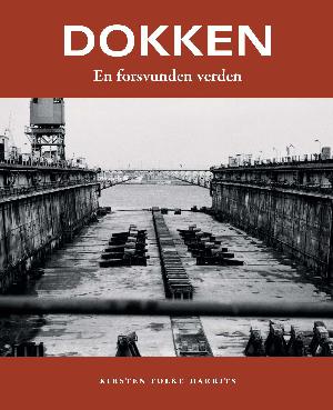 Dokken : en forsvunden verden