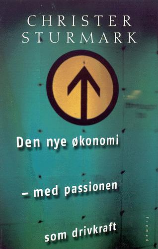 Den nye økonomi : med passionen som drivkraft