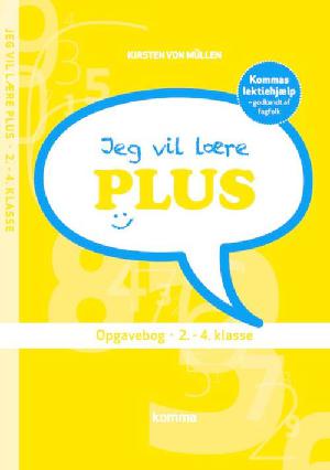 Jeg vil lære plus : opgavebog 2.-4. klasse