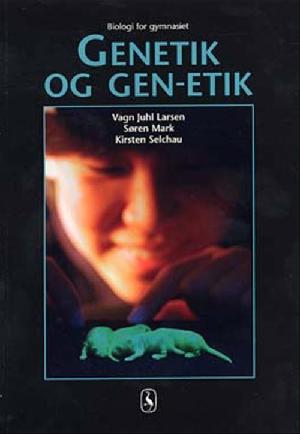 Genetik og gen-etik