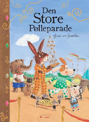 Den Store Pølleparade : den sandfærdige rapport fra Pølleparaden 2012