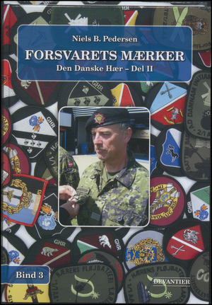 Forsvarets mærker. Bind 3 : Den danske hær - del 2