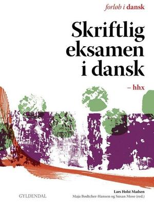 Skriftlig eksamen i dansk - hhx