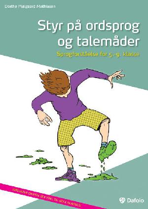 Styr på ordsprog og talemåder : sprogforståelse for 5.-9. klasse