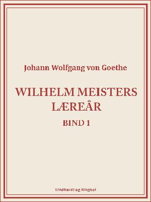 Wilhelm Meisters Læreår 1
