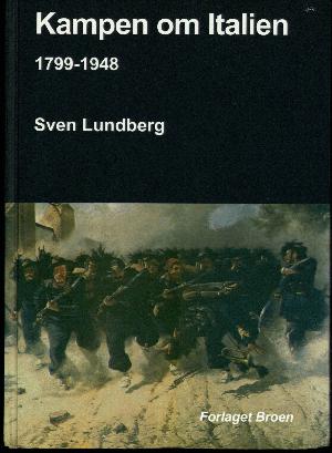 Kampen om Italien : 1799-1948 : splittelse, samling, udnyttelse, sammenhæng?