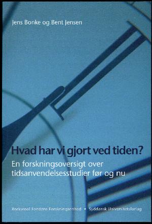 Hvad har vi gjort ved tiden?