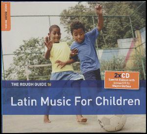 The rough guide to Latin music for children