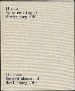 11 rum : nyindretning af Marienborg 2019