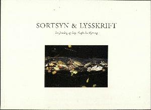 Sortsyn & lysskrift : en fotobog