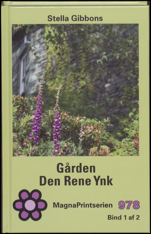 Gården Den Rene Ynk. Bind 1