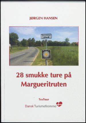 28 smukke ture på Margueritruten