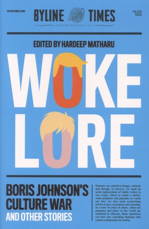 Wokelore : Boris Johnson's culture war and other stories