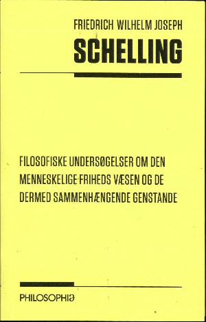 Filosofiske undersøgelser om den menneskelige friheds væsen og de dermed sammenhængende genstande