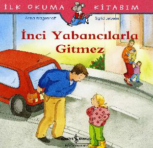 İnci yabancılarla gitmez