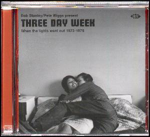 Three day week : When the lights went out 1972-1975