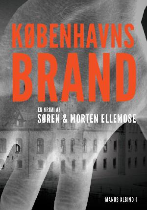 Københavns brand : krimithriller