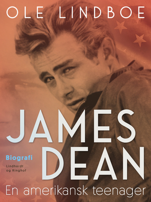 James Dean - en amerikansk teenager