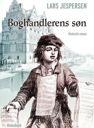Boghandlerens søn : en fortælling fra 1600-tallet baseret på virkelige hændelser