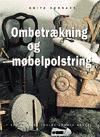 Ombetrækning og møbelpolstring