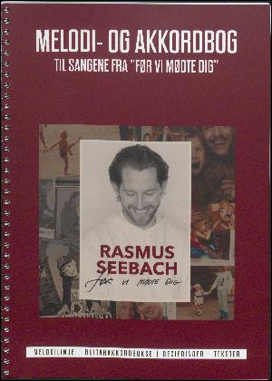 Melodi- og akkordbog til sangene fra Før vi mødte dig : melodilinje, guitarakkordbokse, becifringer, tekster