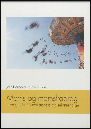 Moms og momsfradrag : en guide til iværksættere og selvstændige