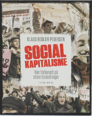 Socialkapitalisme : vær forberedt på store forandringer