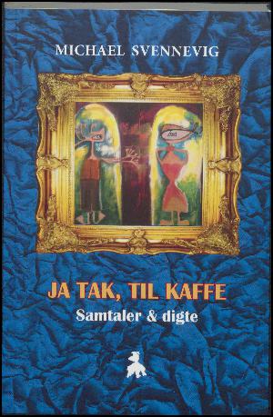 Ja tak, til kaffe : samtaler & digte