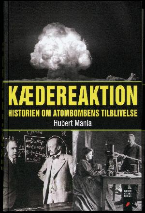 Kædereaktion : historien om atombombens tilblivelse