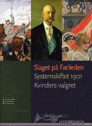 Slaget på Fælleden, Systemskiftet 1901, Kvinders valgret