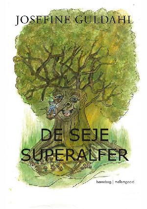 De seje superalfer