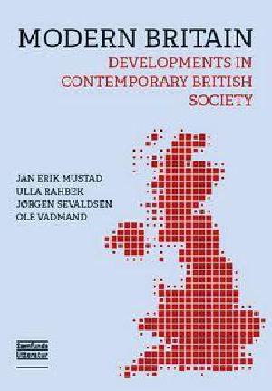 Modern Britain : developments in contemporary British society