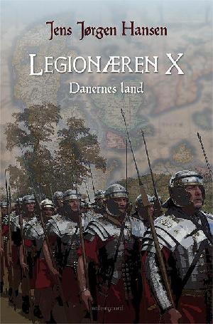 Legionæren. Bind 10 : Danernes land