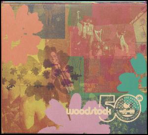 Woodstock - back to the garden : 50th anniversary collection