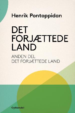 Det forjættede land. 2. del : Det forjættede land