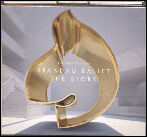 The story : the very best of Spandau Ballet